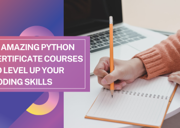 14 Amazing Python Certificate Courses To Level Up Your Coding Skills