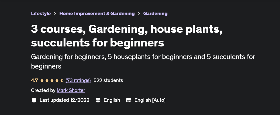 3 Courses, Gardening, House Plants, Succulents For Beginners