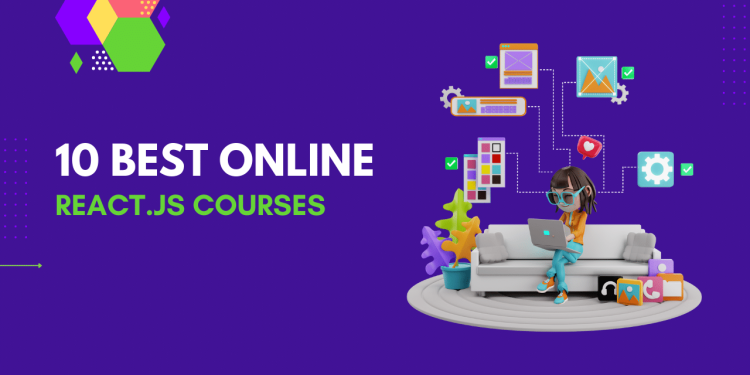 Best Online React.js Courses