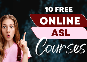 Speak Without Words: 10 Free Online ASL Classes You Must Try