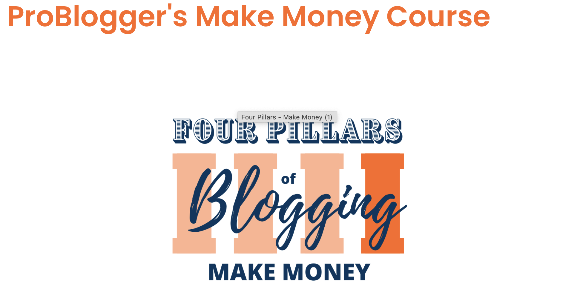 Four Pillars of Blogging - The Problogger