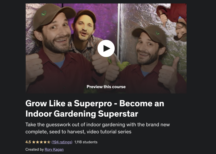 Grow Like a Superpro - Become an Indoor Gardening Superstar