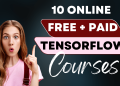Online Free + Paid TensorFlow Courses