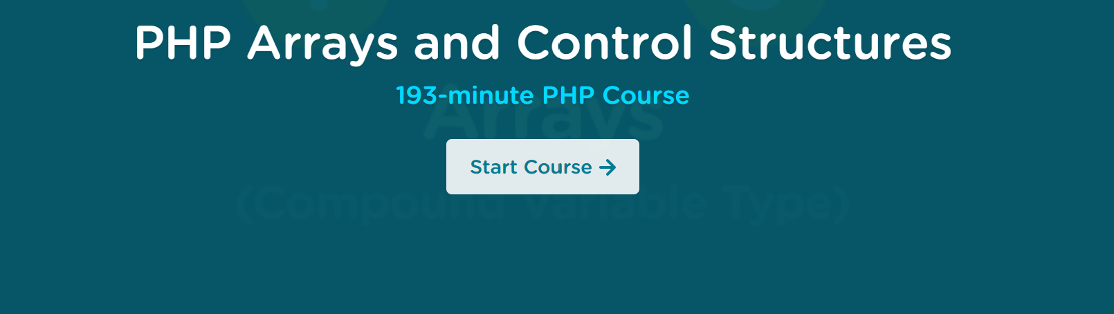 PHP Arrays and Control Structures Course