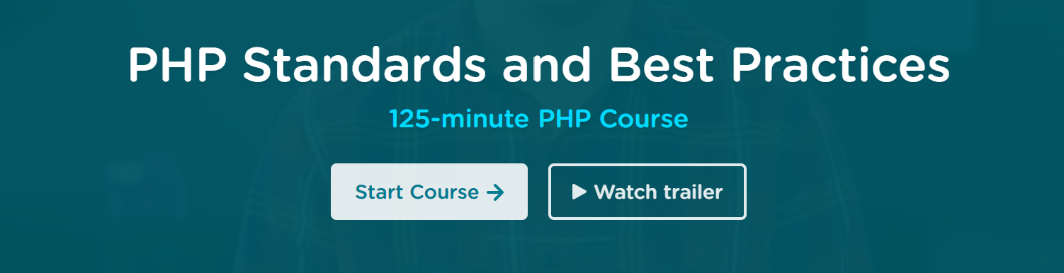 PHP Standards and Best Practice Course