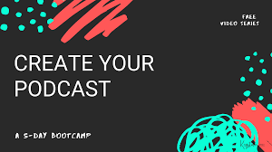 Podcast Bootcamp