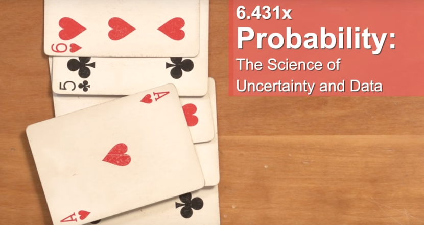 Probability - The Science of Uncertainty and Data - edx