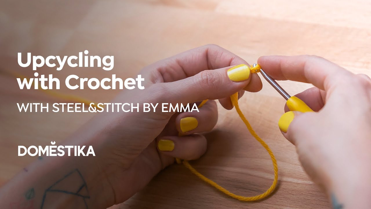 Upcycling with Crochet for Beginners